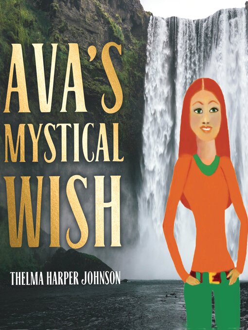 Title details for AVA'S MYSTICAL WISH by THELMAHARPERJOHNSON - Wait list